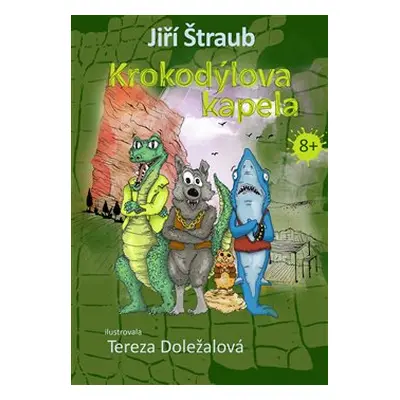 Krokodýlova kapela - Jiří Štraub