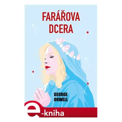 Farářova dcera - George Orwell