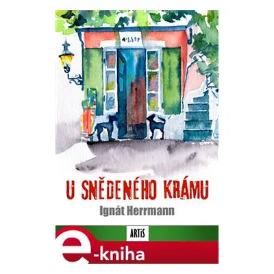 U snědeného krámu - Ignát Herrmann