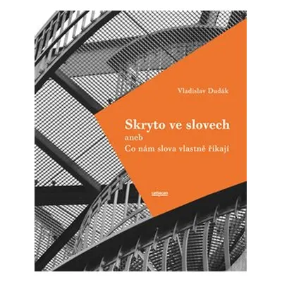 Skryto ve slovech - Vladislav Dudák