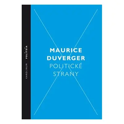 Politické strany - Maurice Duverger