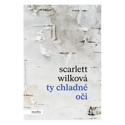 Ty chladné oči - Scarlett Wilková