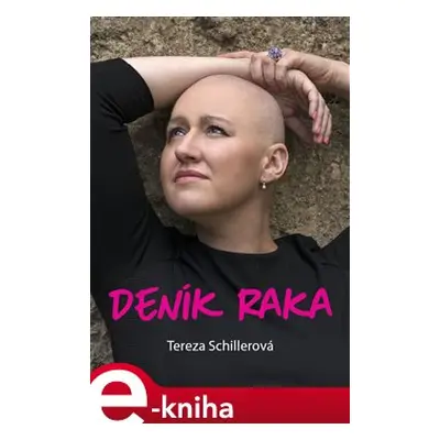 Deník raka - Tereza Schillerová