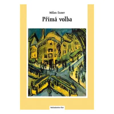 Přímá volba - Milan Exner