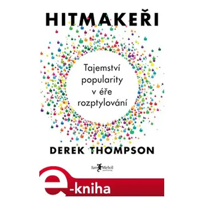 Hitmakeři - Derek Thompson