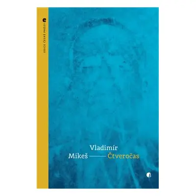 Čtveročas - Vladimír Mikeš