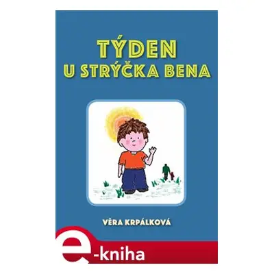 Týden u strýčka Bena - Věra Krpálková