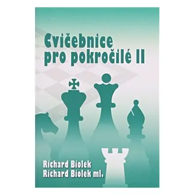 Cvičebnice pro pokročilé II - Richard Biolek, Richard ml. Biolek