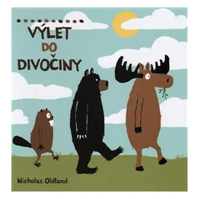 Výlet do divočiny - Nicholas Oldland