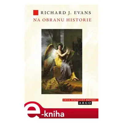 Na obranu historie - Richard J. Evans