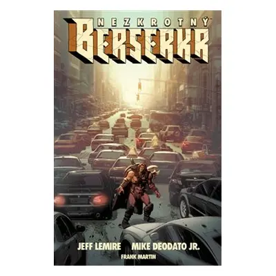 Nezkrotný berserkr - Jeff Lemire