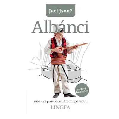 Jací jsou? - Albánci - Alan Andoni