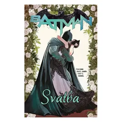 Batman 7: Svatba - Tom King