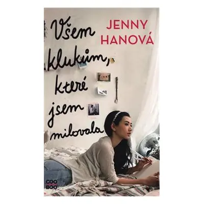 Všem klukům, které jsem milovala - Jenny Hanová