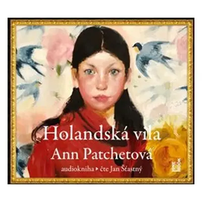 Holandská vila - Ann Patchettová