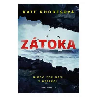 Zátoka - Kate Rhodesová