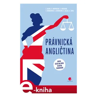 Právnická angličtina - kolektiv, Alena Hradilová