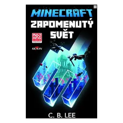 Minecraft - Zapomenutý svět - C.B. Lee