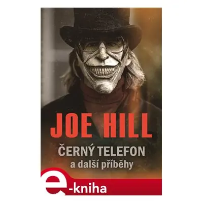 Černý telefon a další příběhy - Joe Hill