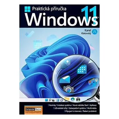 Windows 11 - Praktická příručka - Karel Klatovský