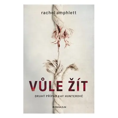 Vůle žít - Rachel Amphlett