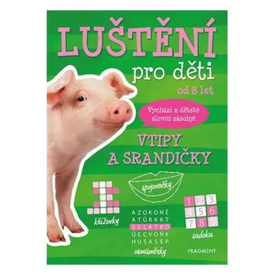 Luštění pro děti - Vtipy a srandičky - Kateřina Šípková