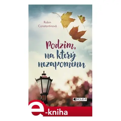 Podzim, na který nezapomenu - Robin Constantinová