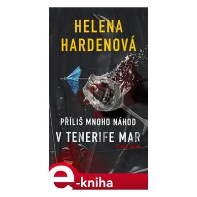 Příliš mnoho náhod v Tenerife Mar - Helena Hardenová