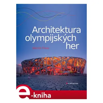 Architektura olympijských her - Martin Vlnas