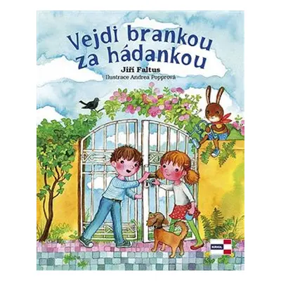 Vejdi brankou za hádankou - Jiří Faltus