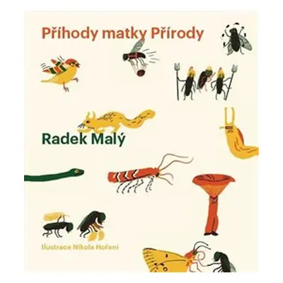 Příhody matky Přírody - Radek Malý