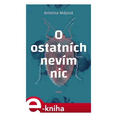 O ostatních nevím nic - Kristýna Májová