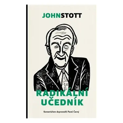 Radikální učedník - John Stott