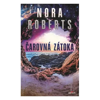 Čarovná zátoka - Nora Roberts