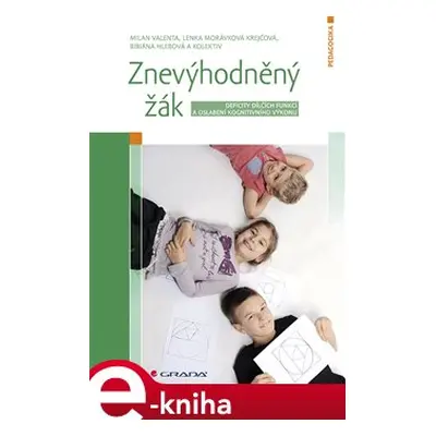 Znevýhodněný žák - Lenka Krejčová, kolektiv, Milan Valenta, Bibiána Hlebová