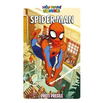 Můj první komiks: Spider-Man: Proti přesile - Kitty Frossová, Erica Davidová, Jeff Parker