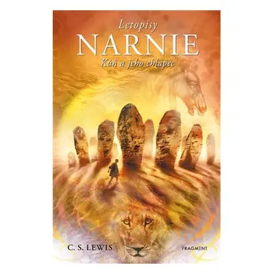 Narnie – Kůň a jeho chlapec - Clive Staples Lewis