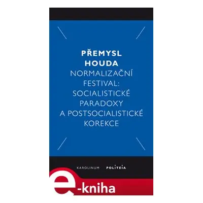 Normalizační festival - Přemysl Houda