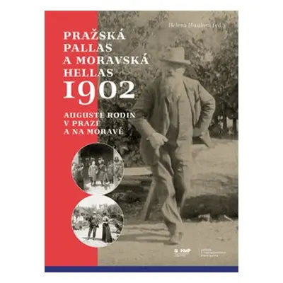 Pražská Pallas a moravská Hellas 1902 - Hana Dvořáková, Magdalena Juříková, Helena Musilová, Vít