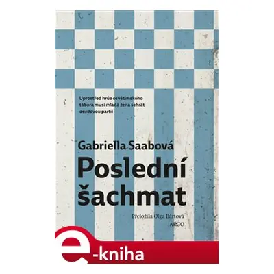 Poslední šachmat - Gabriella Saabová