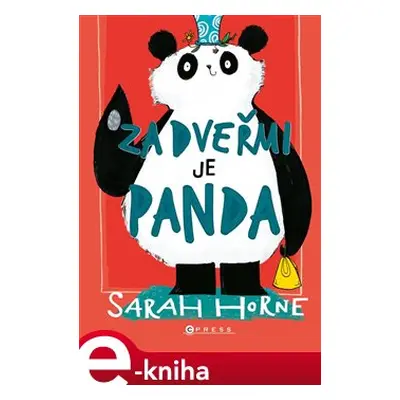 Za dveřmi je panda - Sarah Horne