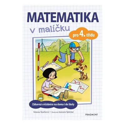 Matematika v malíčku pro 4. třídu - Simona Špačková