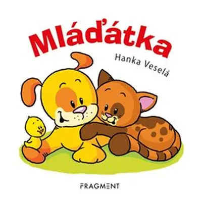 Zvířátka – Mláďátka - Hanka Veselá