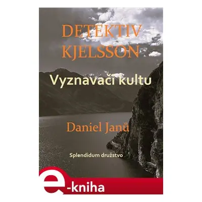 Vyznavači kultu - Daniel Janů