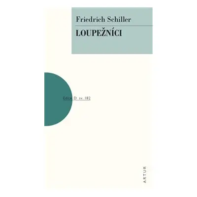 Loupežníci - Friedrich Schiller