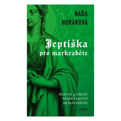 Jeptiška pro markraběte - Naďa Horáková