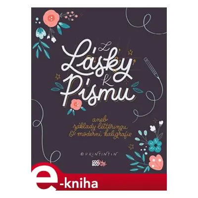 Z lásky k písmu - printintin, Martina Dušková, Anna Hábová, Kateřina Engelová