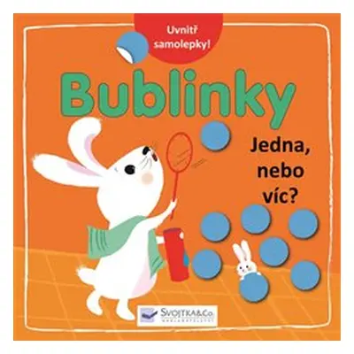 Bublinky - Jedna, nebo víc?