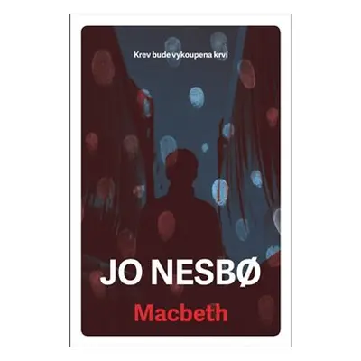 Macbeth - Jo Nesbo