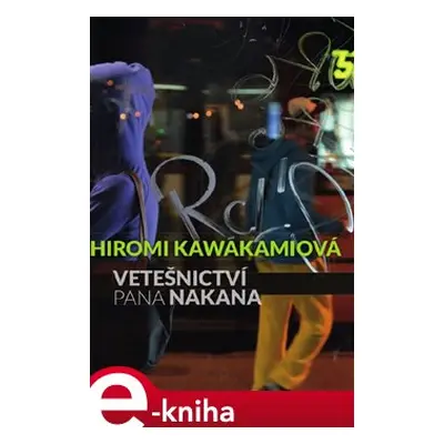 Vetešnictví pana Nakana - Hiromi Kawakamiová